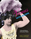 Venus with Biceps: A Pictorial History of Muscular Women - Paperback