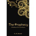 The Prophecy: A Retelling of Eros and Psyche - Paperback