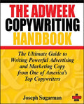 The Adweek Copywriting Handbook: The Ultimate Guide to Writing Powerful Advertising and Marketing Copy from One of America's Top Copywriters - Paperback