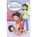 Just Do Your Homework! - Hardcover