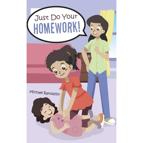 Just Do Your Homework! - Hardcover