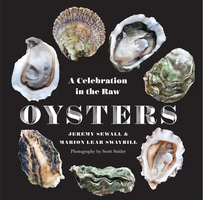 Oysters: A Celebration in the Raw - Hardcover