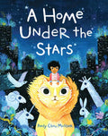 A Home Under the Stars: A Kids Book about Moving - Hardcover
