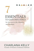 7 Essentials to Gain Influence for Success in Life, Ministry, and Business - Paperback