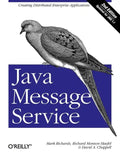 Java Message Service: Creating Distributed Enterprise Applications - Paperback