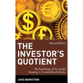 The Investor's Quotient: The Psychology of Successful Investing in Commodities & Stocks - Hardcover