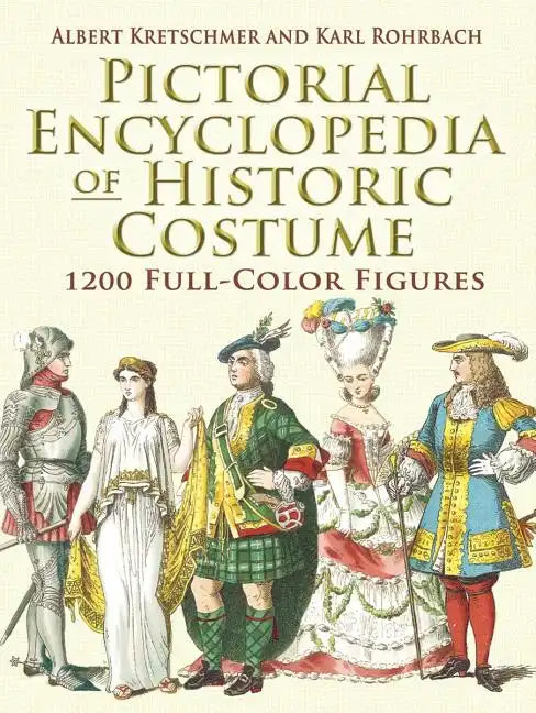 Pictorial Encyclopedia of Historic Costume - Paperback