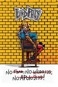 No Fear No Worries No Apologies - Paperback
