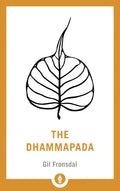 The Dhammapada: A Translation of the Buddhist Classic with Annotations - Paperback