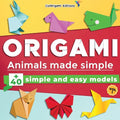 Origami - Animals made simple: +40 simple and easy models. Vol.1: full-color step-by-step book for beginners (kids & adults) - Paperback