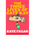 The Three Lives of Cate Kay - Library Binding