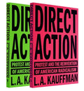 Direct Action: Protest and the Reinvention of American Radicalism - Paperback