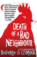 Death of a Bad Neighbour - Revenge is Criminal - Paperback
