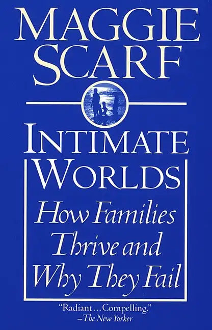 Intimate Worlds: How Families Thrive and Why They Fail - Paperback