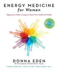 Energy Medicine for Women: Aligning Your Body's Energies to Boost Your Health and Vitality - Paperback
