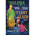 Belinda and the Fairy Lair - Book 1 - Paperback