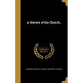A History of the Church.. - Hardcover