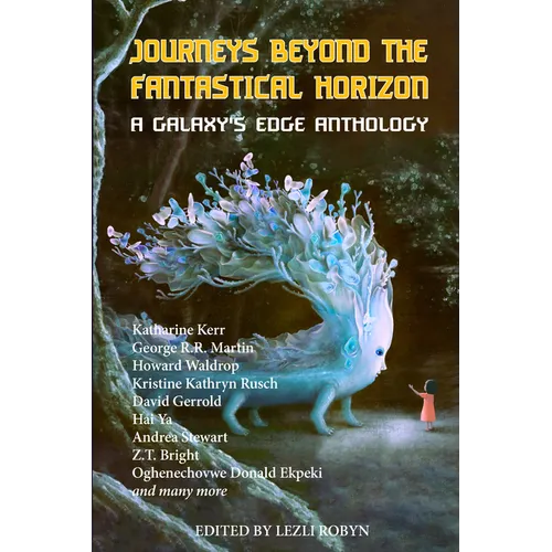 Journeys Beyond the Fantastical Horizon: A Galaxy's Edge Anthology - Paperback