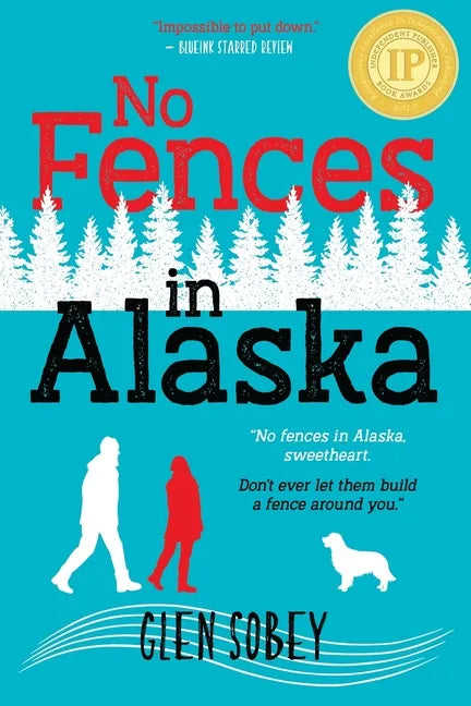 No Fences in Alaska - Paperback