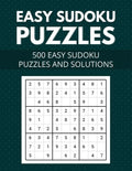 Easy Sudoku Puzzles 500 easy sudoku puzzles and solutions: Large Print Easy Sudoku Puzzles with Solutions - (Beginners Level) - Paperback