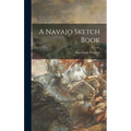 A Navajo Sketch Book - Hardcover