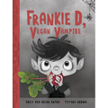 Frankie D, Vegan Vampire - Hardcover