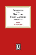 Proceedings of the Maryland Court of Appeals, 1695-1729 - Paperback