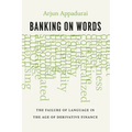 Banking on Words: The Failure of Language in the Age of Derivative Finance - Paperback