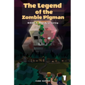 The Legend of the Zombie Pigman Book 1: The Beginning - Paperback