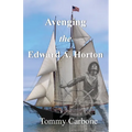 Avenging the Edward A. Horton - Paperback