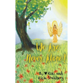We Are Never Alone! - Hardcover