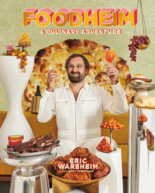 Foodheim: A Culinary Adventure [A Cookbook] - Hardcover