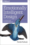 Emotionally Intelligent Design: Rethinking How We Create Products - Paperback