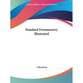 Standard Freemasonry Illustrated - Paperback