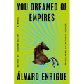 You Dreamed of Empires - Hardcover