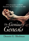 The Genius of Genesis: A Psychoanalyst and Rabbi Examines the First Book of the Bible - Hardcover