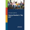 A Study Guide for Nancy Rawles's "My Jim" - Paperback