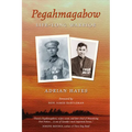 Pegahmagabow: Life-Long Warrior - Paperback