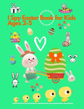 I spy Easter Book for Kids Ages 2-5: Activity and Guessing Book for Toddlers and Preschoolers. Find Bunnies, Easter Eggs, Chicks and Many More - Paperback