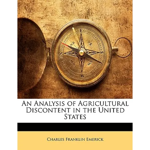 An Analysis of Agricultural Discontent in the United States - Paperback