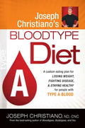 Joseph Christiano's Bloodtype Diet a: A Custom Eating Plan for Losing Weight, Fighting Disease & Staying Healthy for People with Type a Blood - Paperback