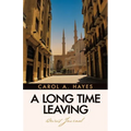 A Long Time Leaving: Beirut Journal - Paperback