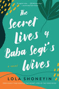 The Secret Lives of Baba Segi's Wives - Paperback