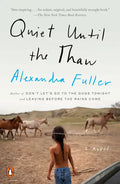 Quiet Until the Thaw - Paperback