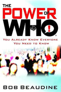 The Power of Who: You Already Know Everyone You Need to Know - Hardcover