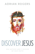 Discover Jesus: The Author and Finisher of Our Faith - Paperback