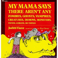 My Mama Says There Aren't Any Zombies, Ghosts, Vampires, Demons, Monsters, Fiend - Paperback