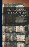 The Records of the Cockburn Family - Hardcover