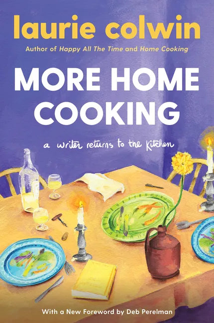 More Home Cooking: A Writer Returns to the Kitchen - Paperback