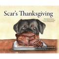 Scar's Thanksgiving: The Second Book in the Misadventures of Scar Fernandez - Hardcover